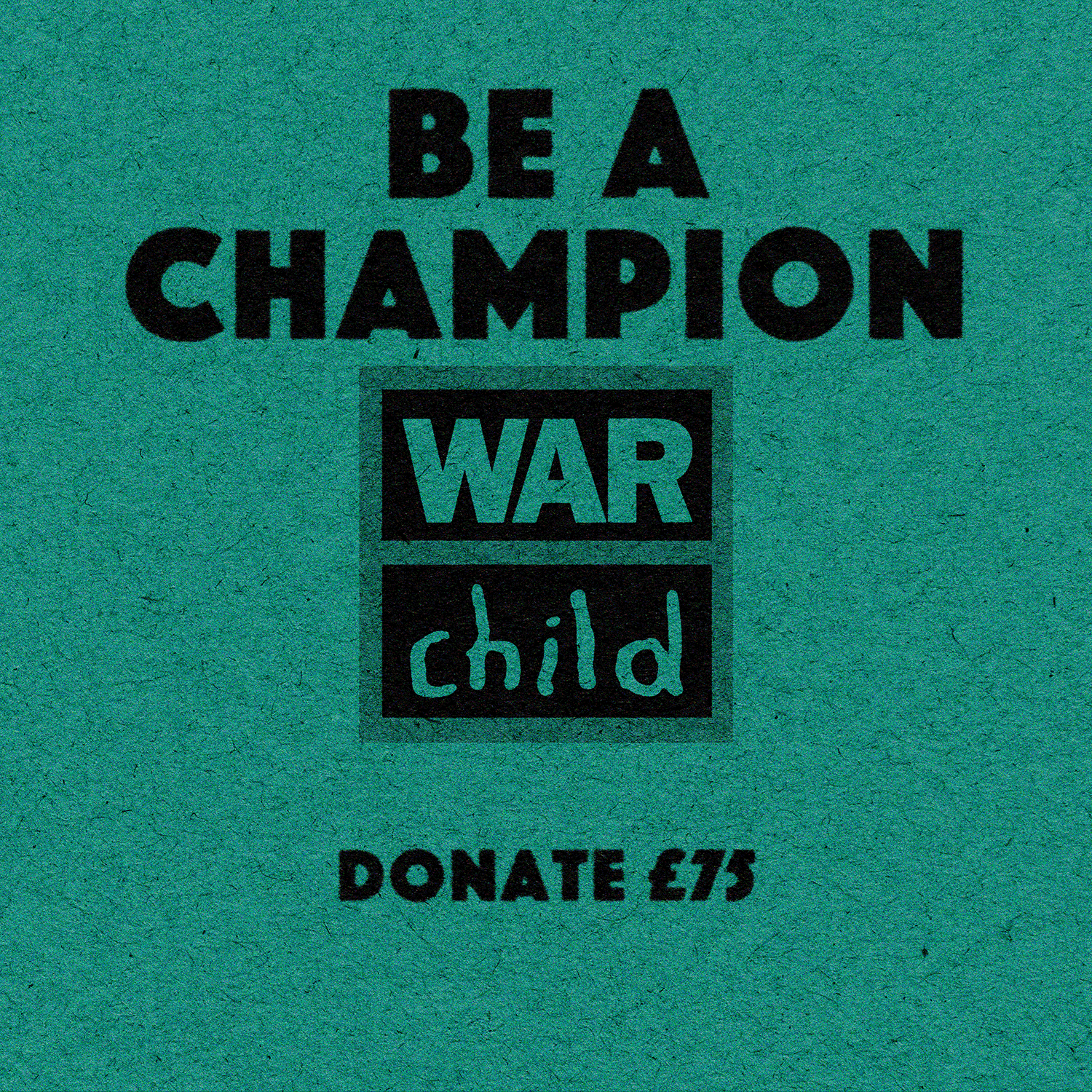 Be a champion - donate £75 to War Child