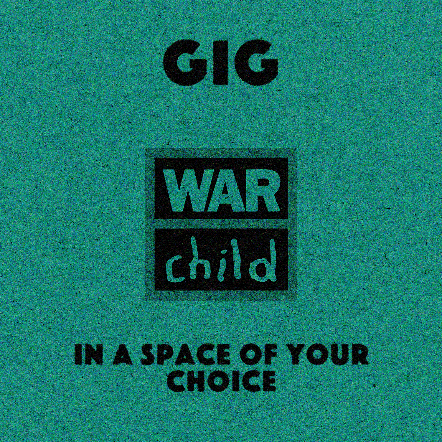 A gig in a space of your choice