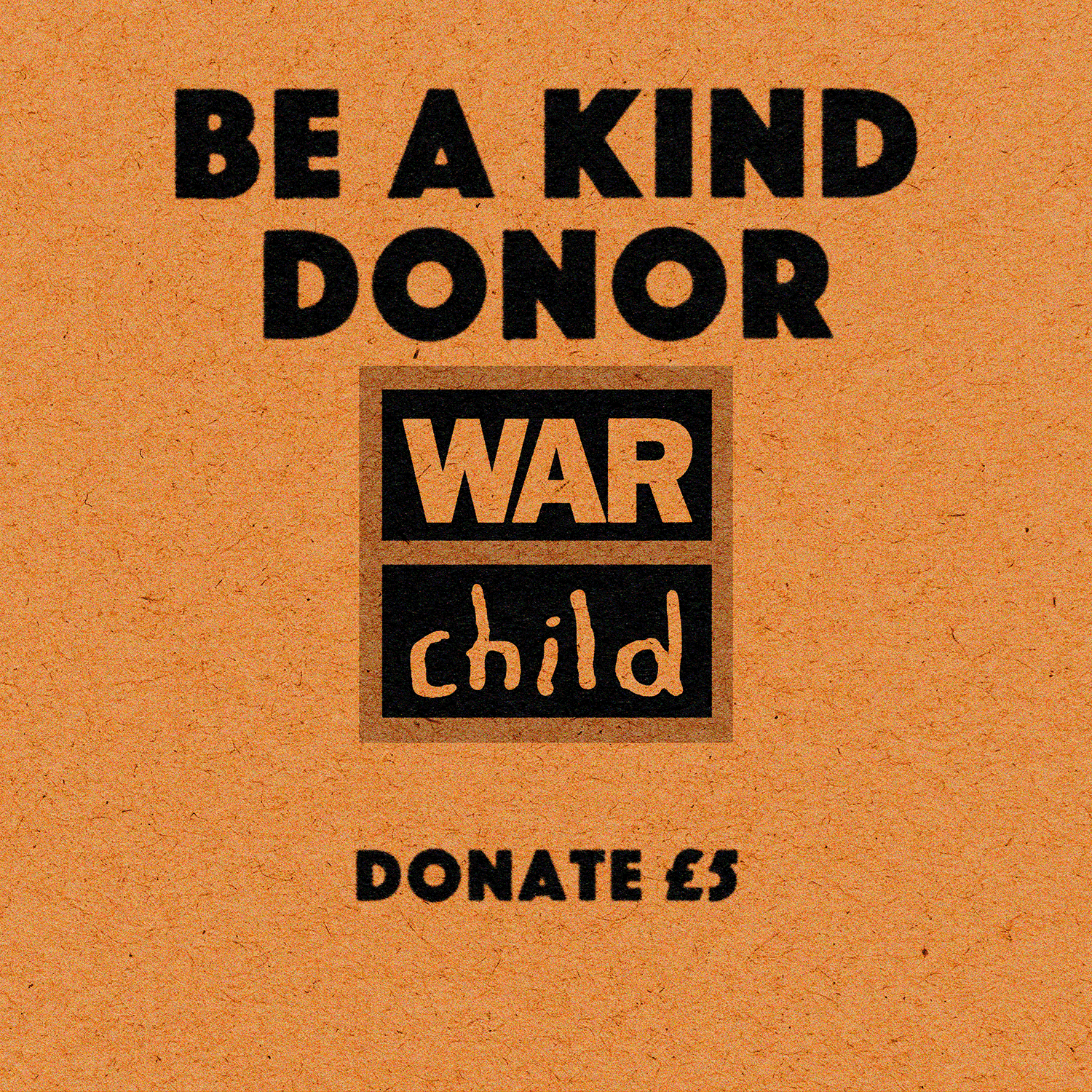 Be a kind donor - donate £5 to War Child
