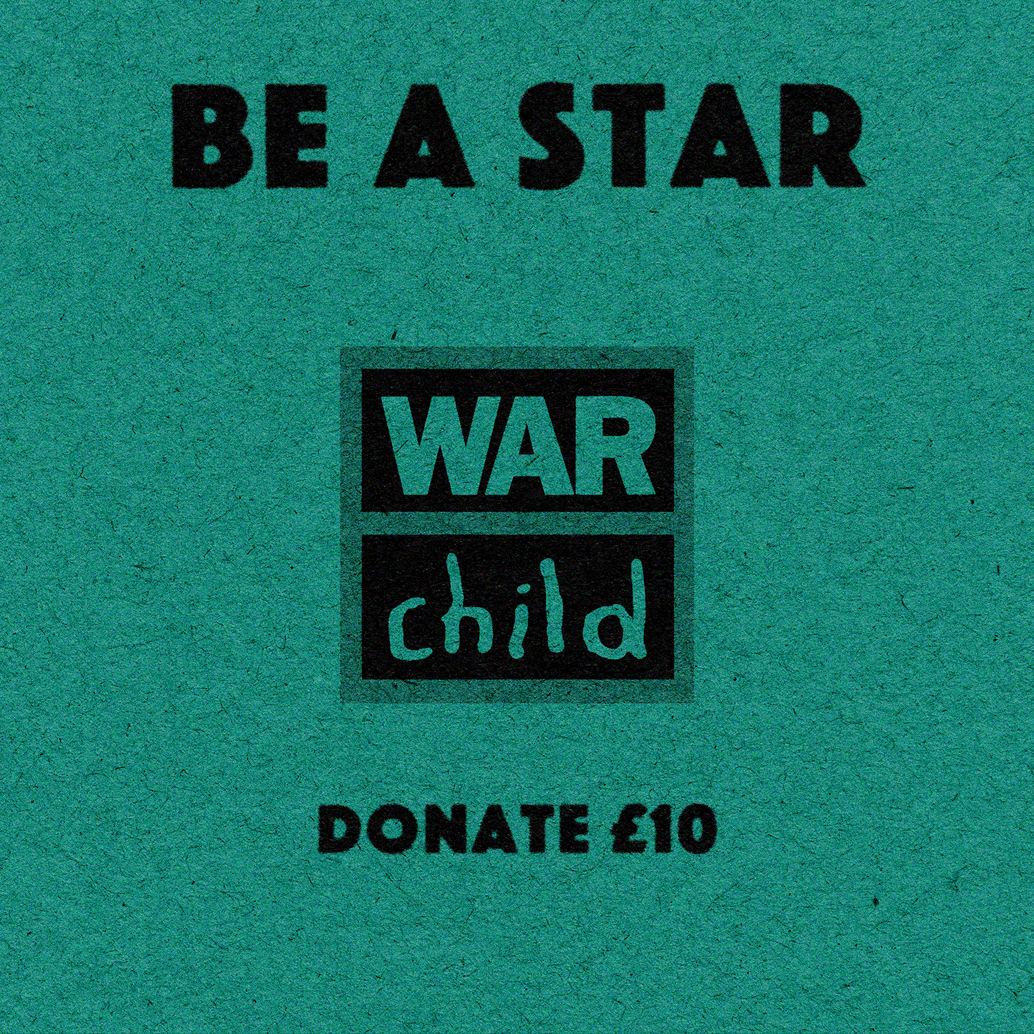 Be a star - donate £10 to War Child